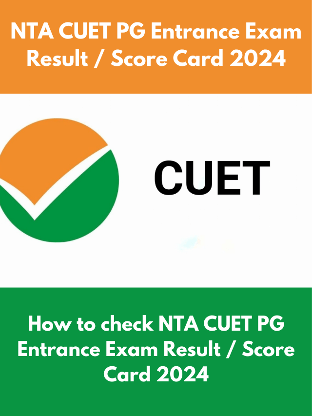 Check NTA CUET PG Entrance Exam Result / Score Card 2024 online direct link